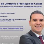 CODEAM promove workshop sobre gestão de contratos e prestação de contas na saúde