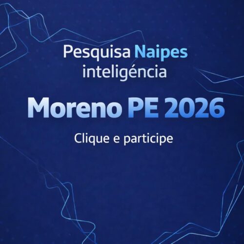 Naipes Inteligência lança pesquisa digital para ouvir moradores de Moreno